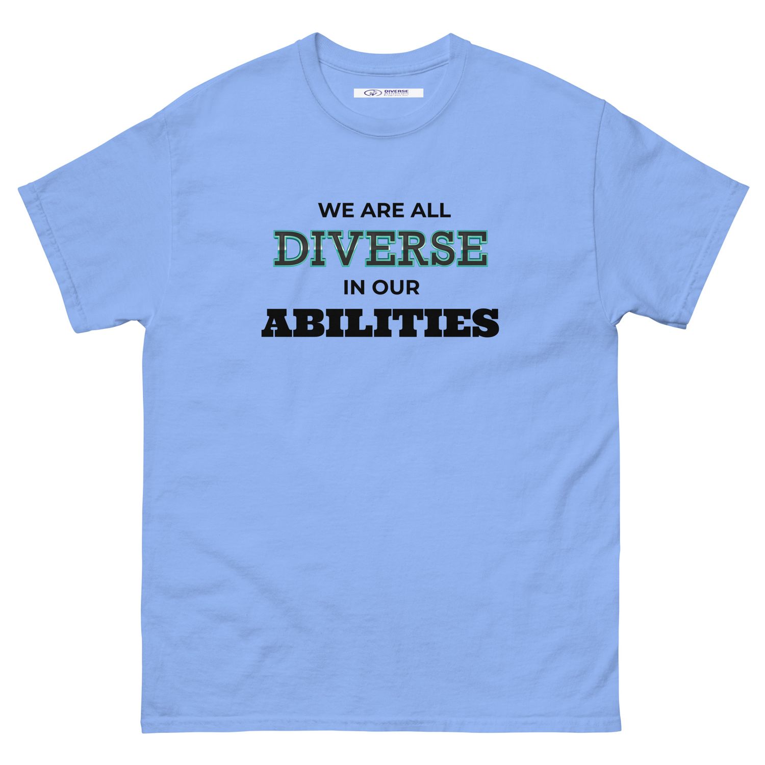 We Are All Diverse in Our Abilities White Tee – Bold Typography Design (Unisex S–5XL)