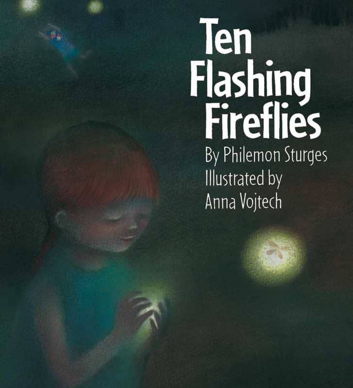 Ten Flashing Fireflies by Philemon Sturges