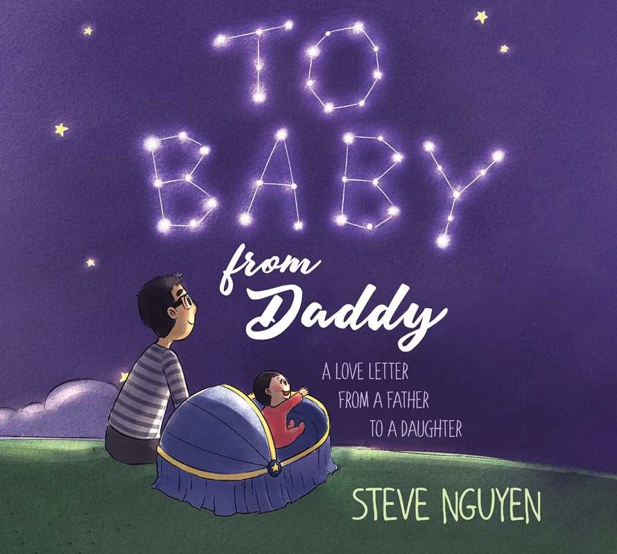 To Baby, from Daddy by Steve Nguyen