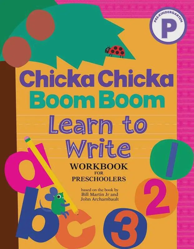 Chicka Chicka Boom Boom Learn to Write Workbook for Preschoolers by Bill Martin Jr
