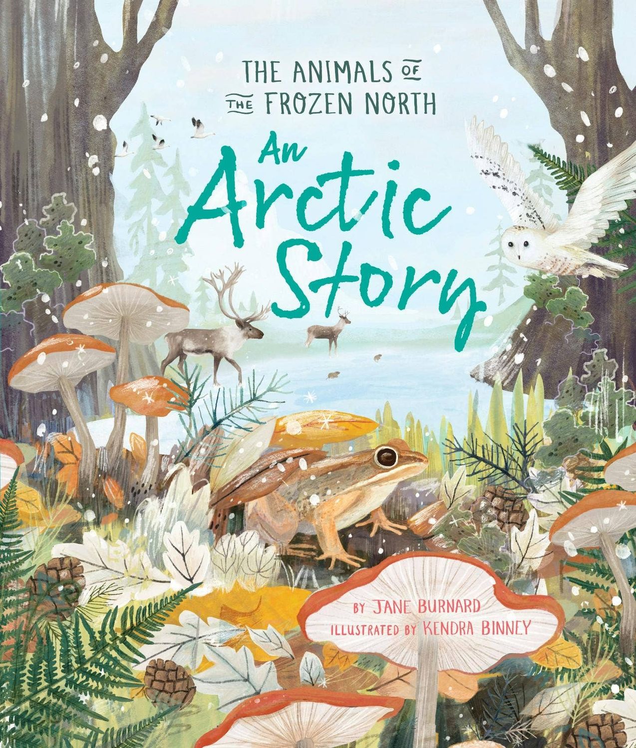 Arctic Story, An: The Animals of The Frozen North