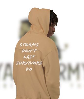 Storms Don’t Last, Survivors Do Hoodie