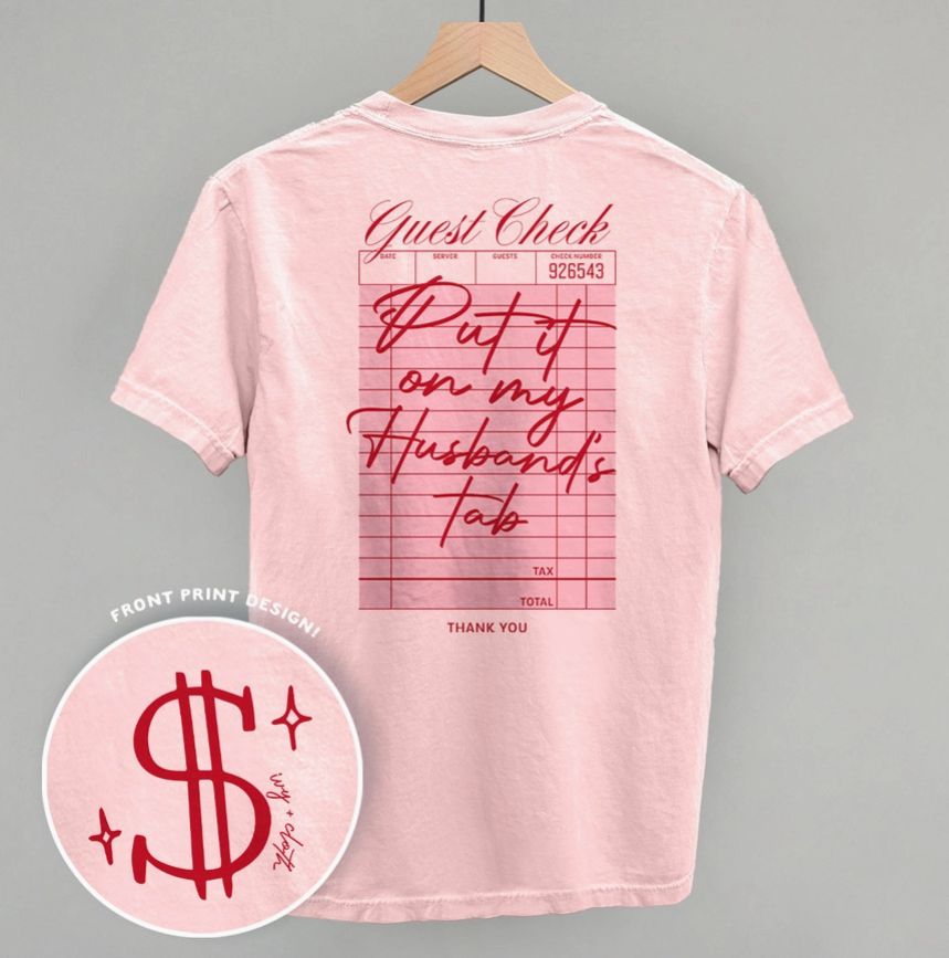 Put It On My Husband's Tab (Back Print)