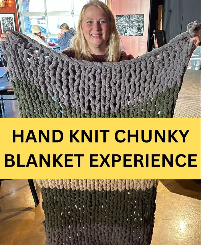 Hand Knit a Summer Chunky Blanket - August 15th Hand Knit a Summer Chunky Blanket - August 15th