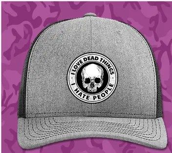 I Love Dead Things Trucker Hat