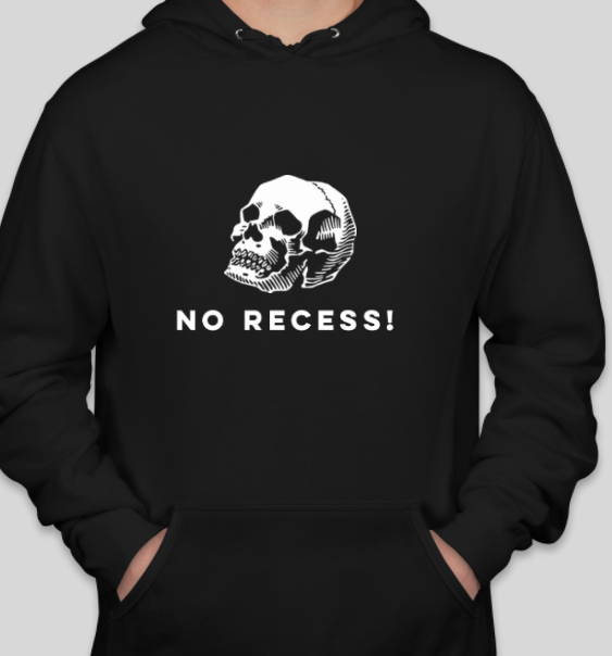 NO RECESS! Skull Pullover Hoodie