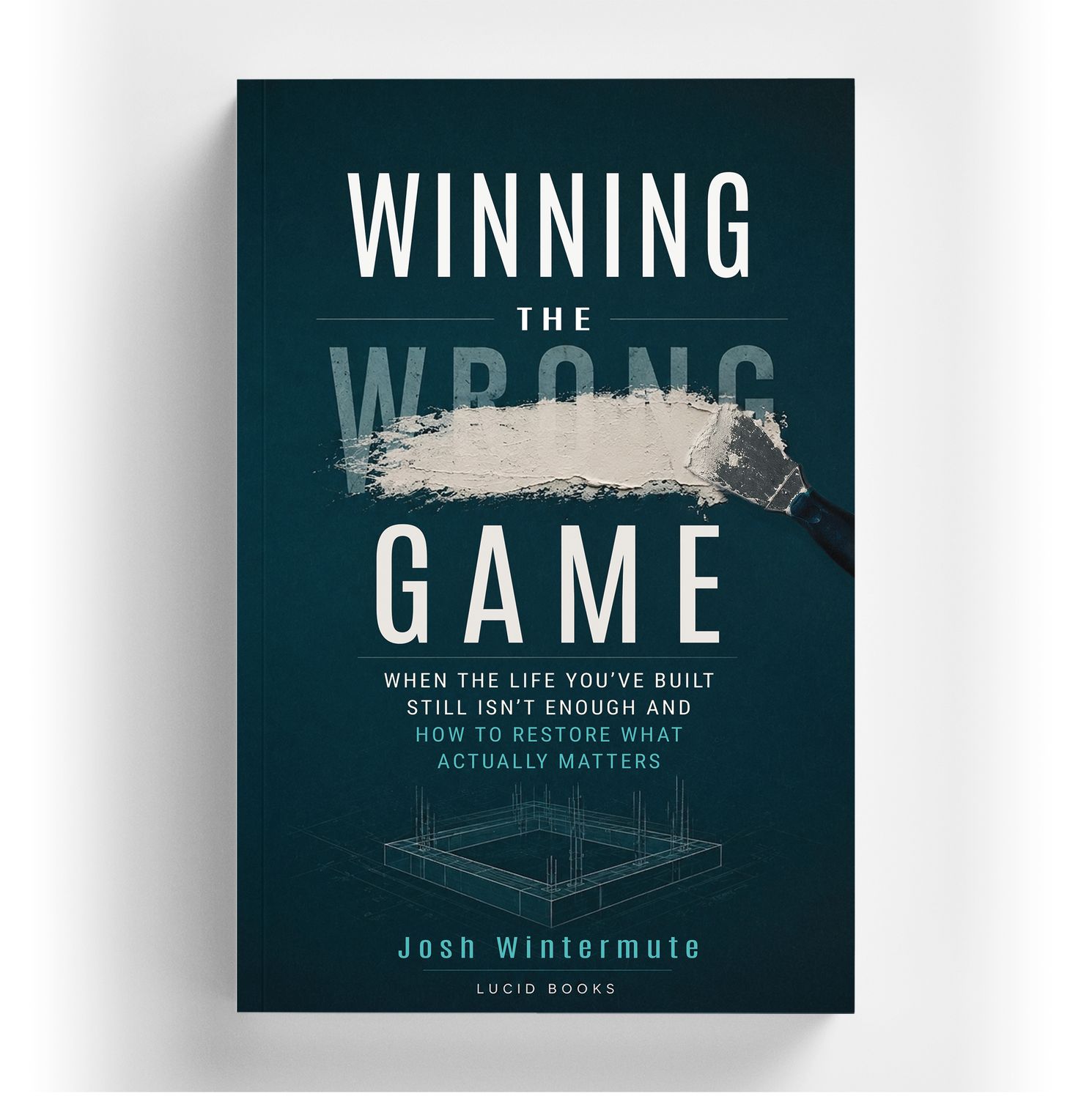 Winning The Wrong Game Winning The Wrong Game