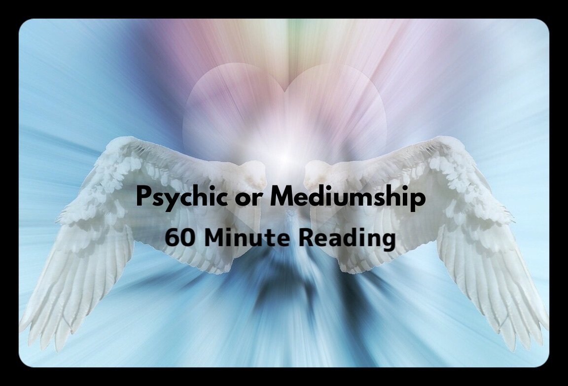 60 Minute Psychic OR Mediumship Reading