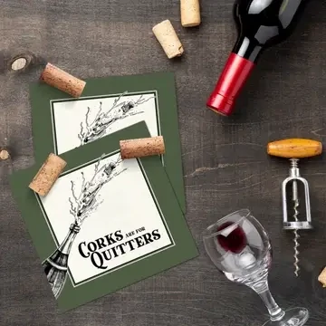 Twisted Wares Beverage Napkin Corks are for Quitters