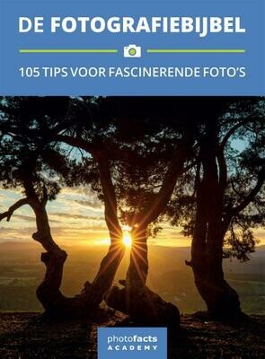 De Fotografiebijbel - 105 tips voor fascinerende foto's