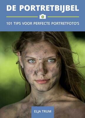 De Portretbijbel - 101 tips voor perfecte portretfoto&#39;s