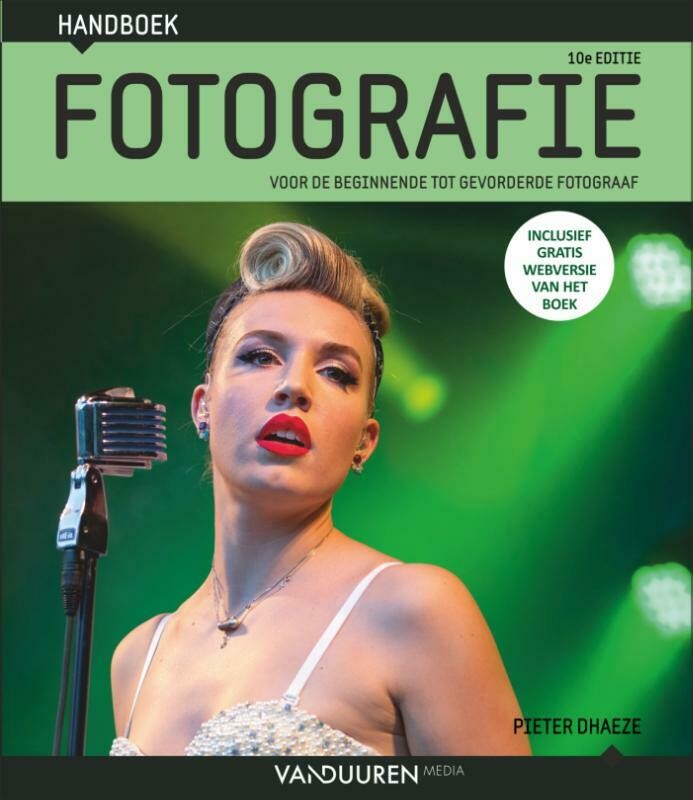 Handboek Fotografie  - Voor de beginnende tot gevorderde fotograaf (10e editie)