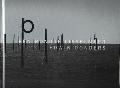 Een rondje IJsselmeer - Edwin Donders