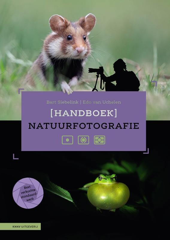 Handboek Natuurfotografie - Hét standaardwerk voor natuurfotografen