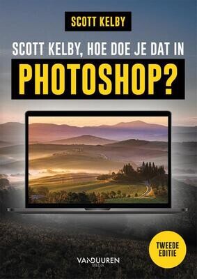 Scott Kelby, hoe doe je dat in Photoshop? 2e editie
