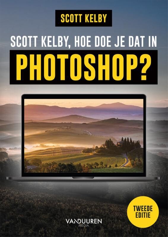 Scott Kelby, hoe doe je dat in Photoshop? 2e editie