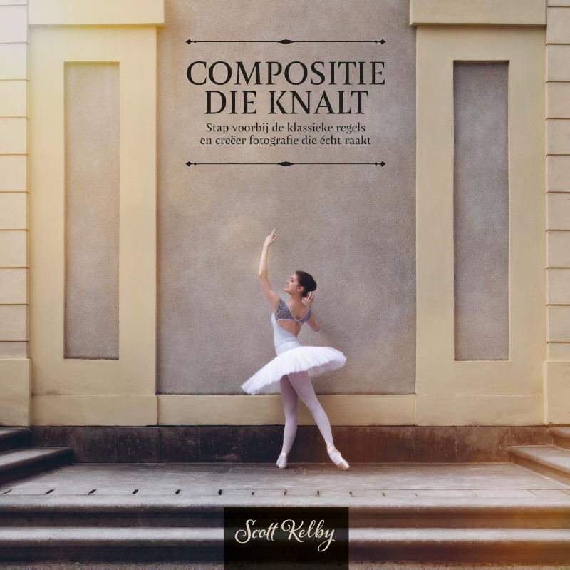 Compositie die knalt - Scott Kelby