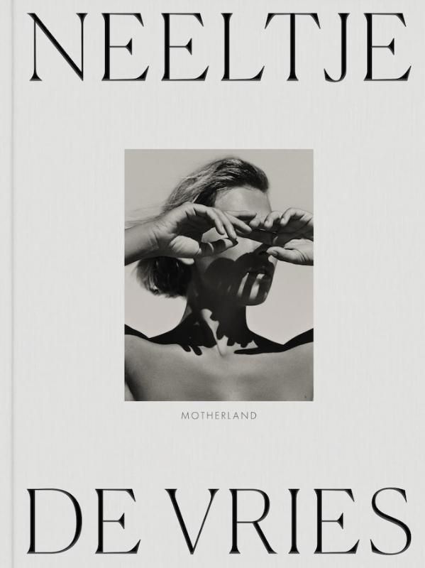 Motherland - Neeltje de Vries