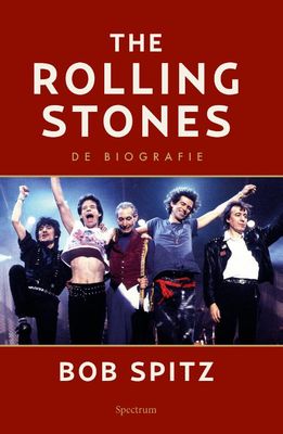 The Rolling Stones - De biografie. Bob Spitz