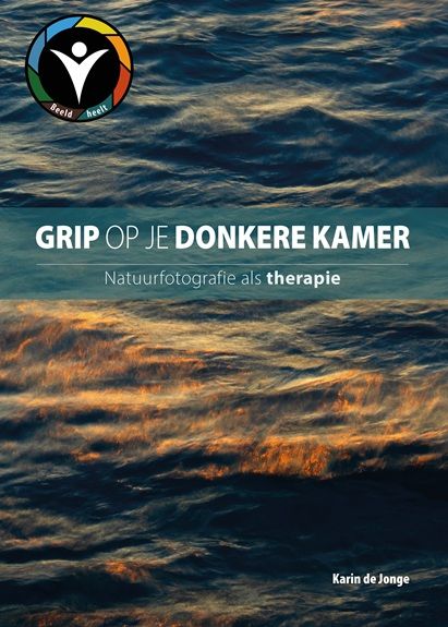 Grip op je donkere kamer - Karin de Jonge