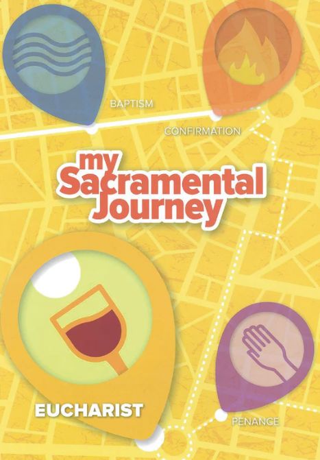 MY SACRAMENTAL JOURNEY - EUCHARIST
