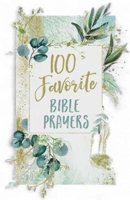 100 FAVOURITE BIBLE PRAYERS