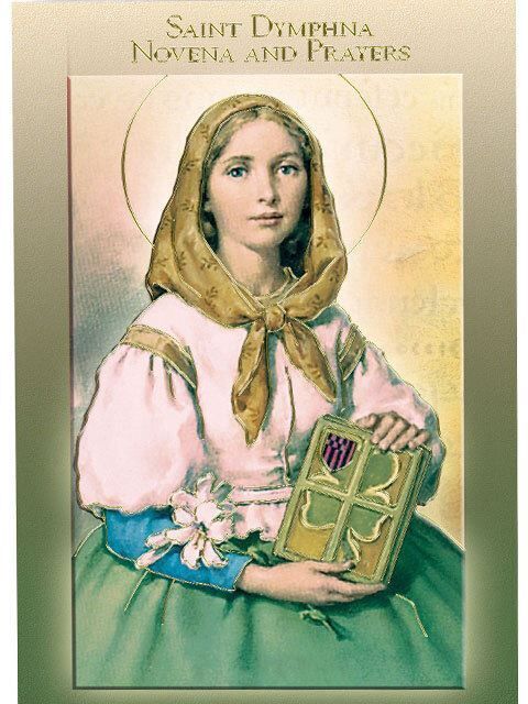 SAINT DYMPHNA NOVENA AND PRAYERS