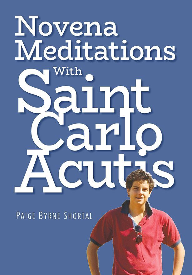 NOVENA MEDITATIONS WITH SAINT CARLO ACUTIS