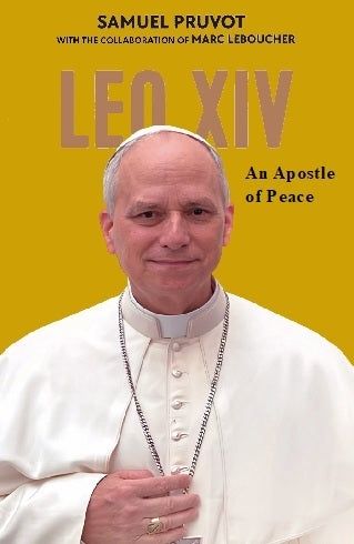 LEO XIV : AN APOSTLE OF PEACE ( PAPERBACK)