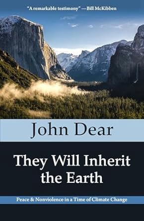 THEY WILL INHERIT THE EARTH BY JOHN DEAR