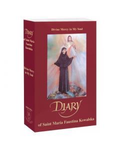 DIARY OF SAINT MARIA FAUSTINA KOWALSKA
