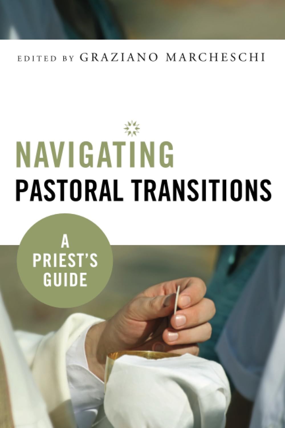 NAVIGATING PASTORAL TRANSITIONS: A PRIEST'S GUIDE