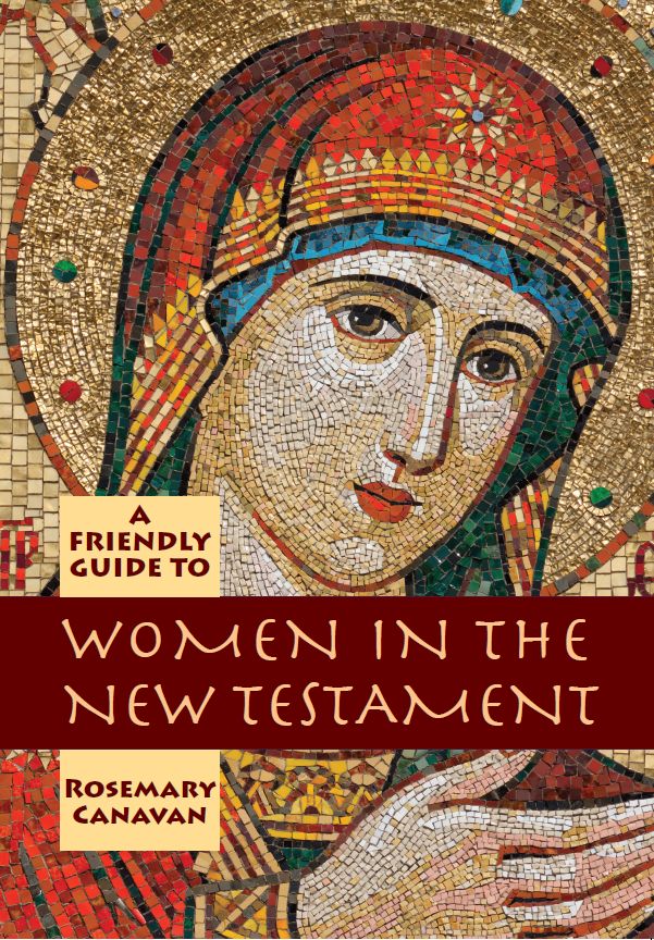 FRIENDLY GUIDE TO WOMEN IN THE NEW TESTAMENT