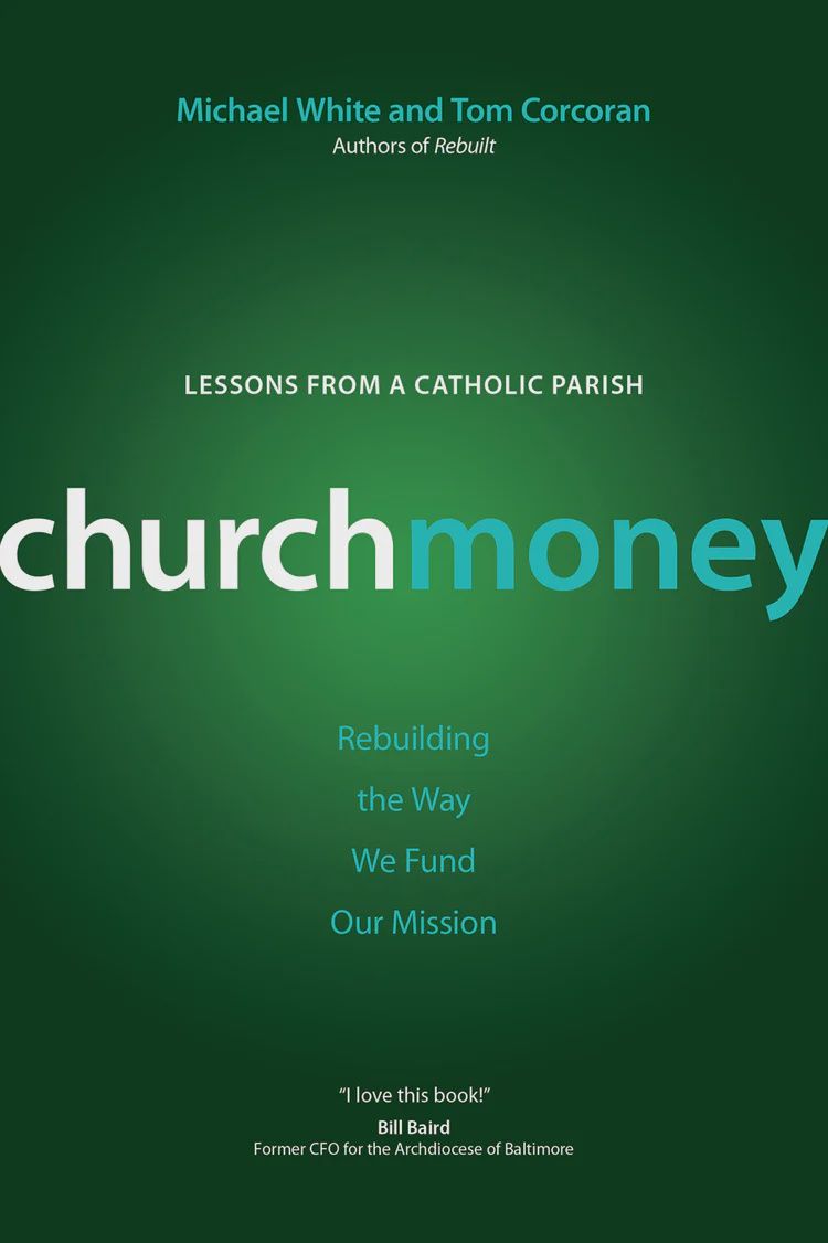 CHURCH MONEY: REBUILDING THE WAY WE FUND OUR CHURCH