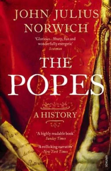 THE POPES: A HISTORY BY JOHN JULIUS NORWICH