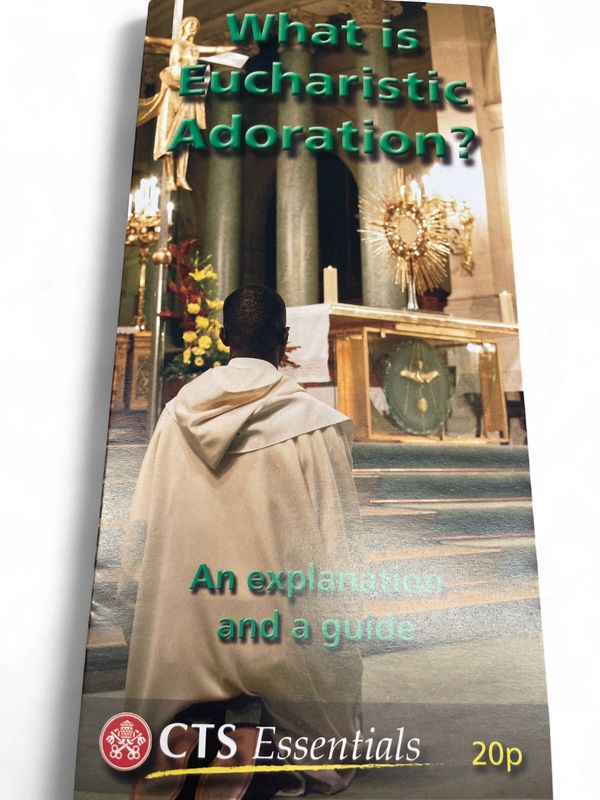 WHAT IS EUCHARIST ADORATION?