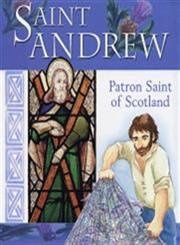SAINT ANDREW: PATRON SAINT OF SCOTLAND
