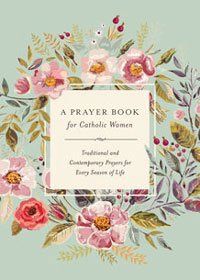 PRAYER BOOK FOR CATHOLIC WOMEN