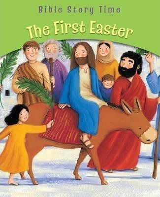THE FIRST EASTER BIBLE STORY TIME