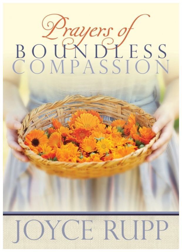 PRAYERS OF BOUNDLESS COMPASSION - JOYCE RUPP