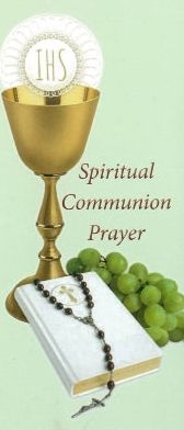 SPIRITUAL COMMUNION PRAYER SMALL