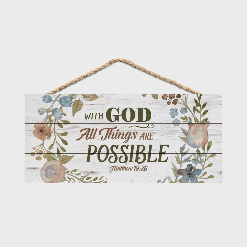 STRING SIGN: WITH GOD ALL THINGS ARE POSSIBLE PINE, FLORAL
