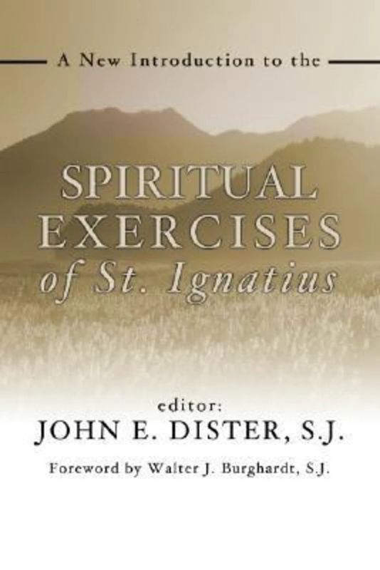 SPIRITUAL EXERCISES OF ST IGNATIUS (NEW INTRODUCTION)