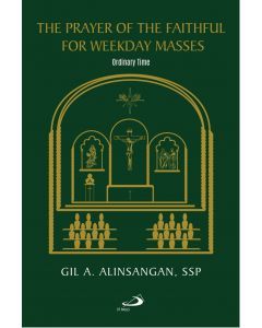 THE PRAYER  OF THE FAITHFUL FOR WEEKDAY MASSES: ORDINARY TIME