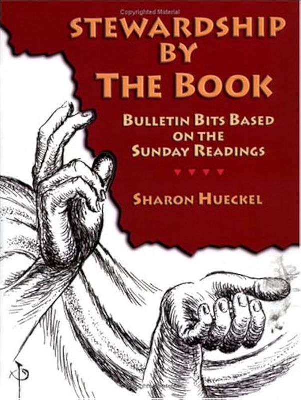 STEWARDSHIP BY THE BOOK: BULLETIN BITS BASED ON THE SUNDAY READINGS