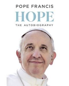 HOPE: THE AUTOBIOGRAPHY OF POPE FRANCIS
