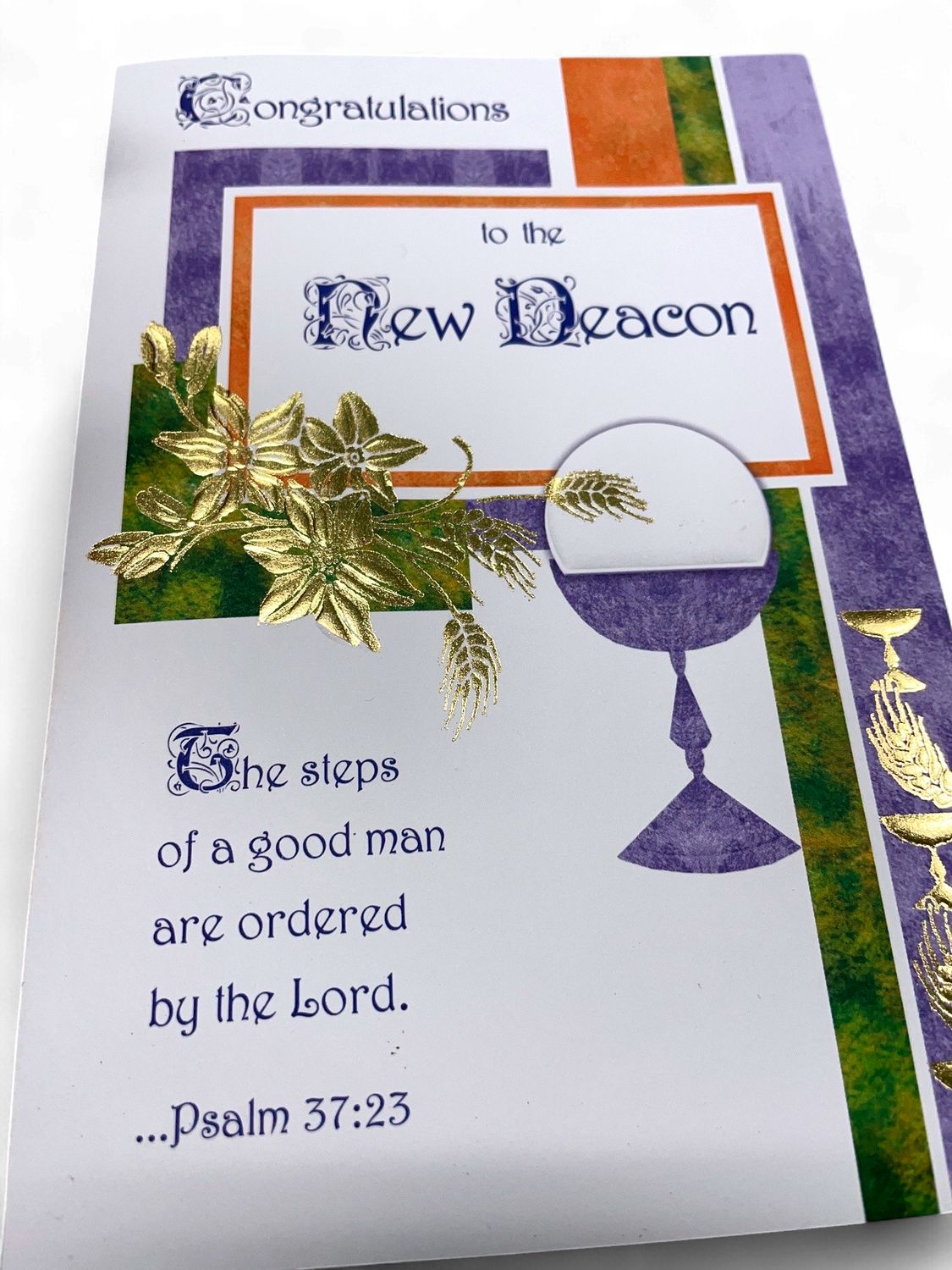 CD - CONGRATULATIONS TO THE NEW DEACON - THE STEPS OF A GOOD MAN ARE ORDERED BY THE LORD