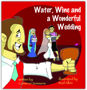 WATER, WINE &amp; A WONDERFUL WEDDING