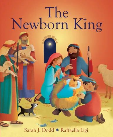 THE NEWBORN KING BY SARAH J DODD