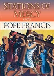 STATIONS OF MERCY WITH POPE FRANCIS